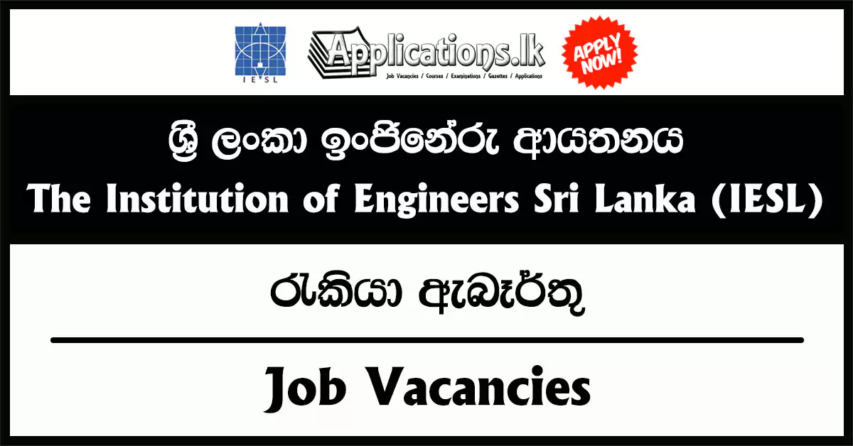 Director (Education), Assistant Manager (CPD) – The Institution of Engineers Sri Lanka Vacancies 2025