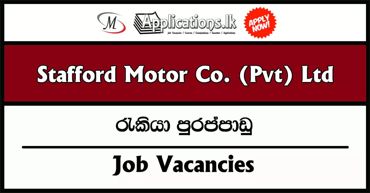 Business Development Associate – Stafford Motor Co. (Pvt) Ltd Vacancies 2025