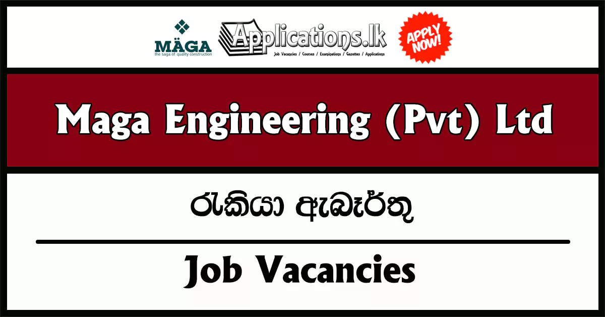 Assistant General Manager – Maga Engineering (Pvt) Ltd Vacancies 2025